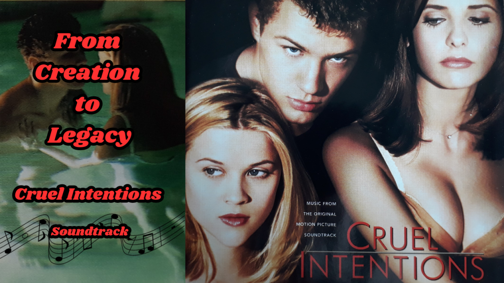 The Journey of CRUEL INTENTIONS OST: From Creation to Lasting Legacy